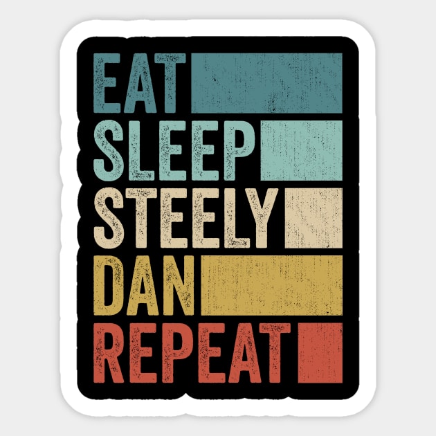 Funny Eat Sleep Steely Dan Repeat Retro Vintage Sticker by Realistic Flamingo